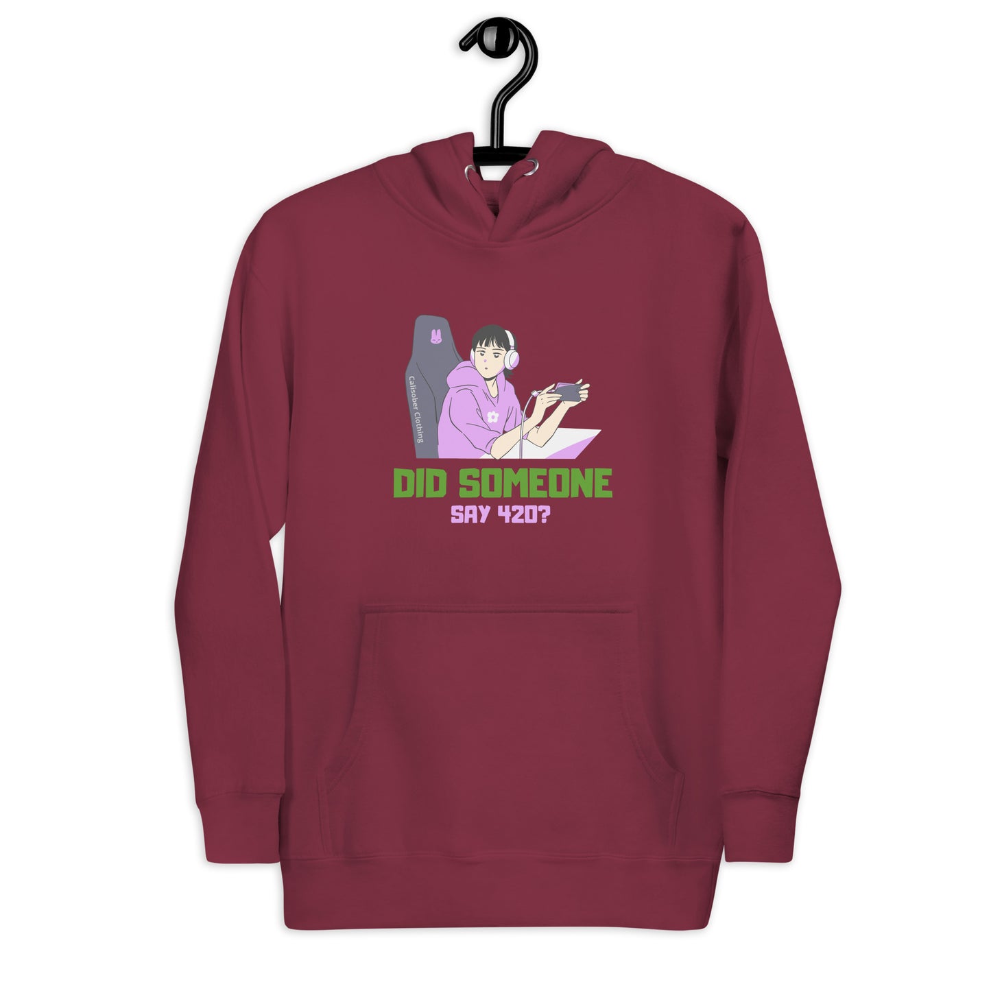 Did Someone Say 420 Unisex Hoodie - 5 Colours